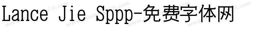Lance Jie Sppp字体转换